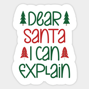 Dear santa i can explain Sticker